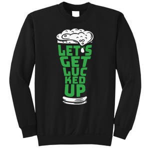 Funny Beer Patricks Day Lets Get Lucked Up Sweatshirt