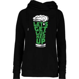 Funny Beer Patricks Day Lets Get Lucked Up Womens Funnel Neck Pullover Hood