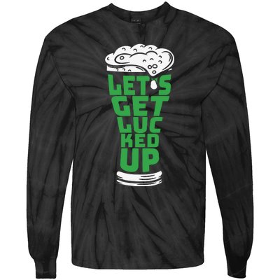 Funny Beer Patricks Day Lets Get Lucked Up Tie-Dye Long Sleeve Shirt