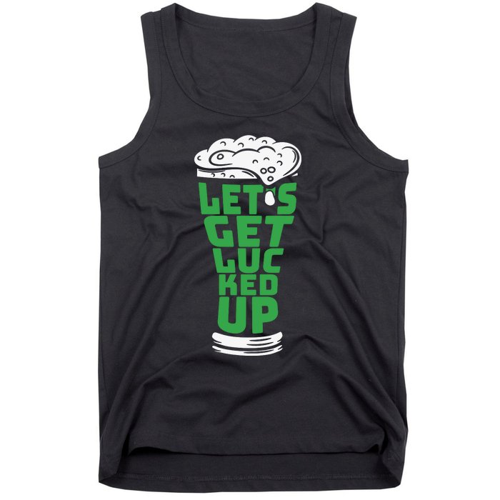 Funny Beer Patricks Day Lets Get Lucked Up Tank Top