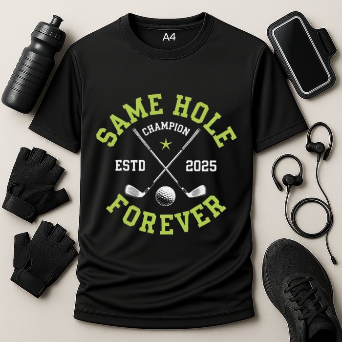 Funny Bachelor Party Groom Design Same Hole Forever Performance Shirt