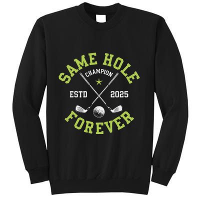 Funny Bachelor Party Groom Design Same Hole Forever Sweatshirt