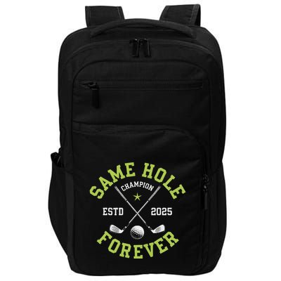 Funny Bachelor Party Groom Design Same Hole Forever Impact Tech Backpack