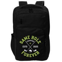Funny Bachelor Party Groom Design Same Hole Forever Impact Tech Backpack