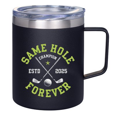 Funny Bachelor Party Groom Design Same Hole Forever 12oz Stainless Steel Coffee Mug