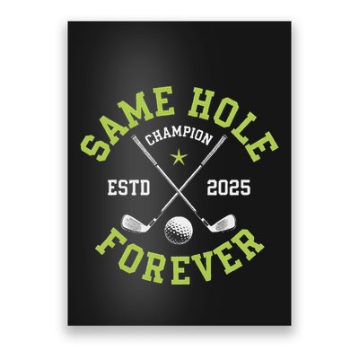 Funny Bachelor Party Groom Design Same Hole Forever Poster