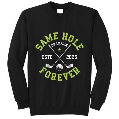 Funny Bachelor Party Groom Design Same Hole Forever Tall Sweatshirt