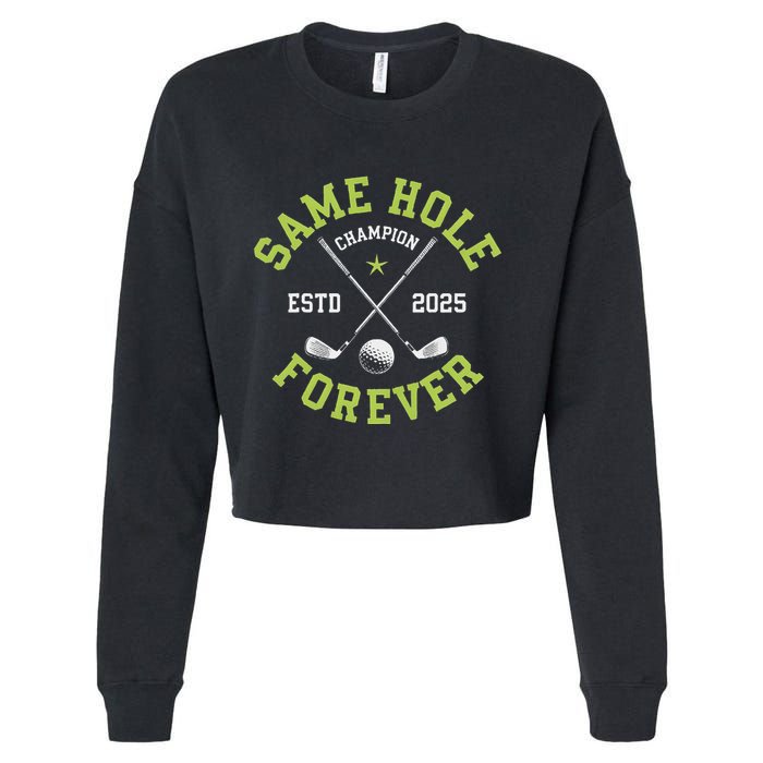 Funny Bachelor Party Groom Design Same Hole Forever Cropped Pullover Crew