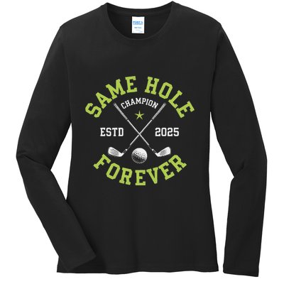 Funny Bachelor Party Groom Design Same Hole Forever Ladies Long Sleeve Shirt