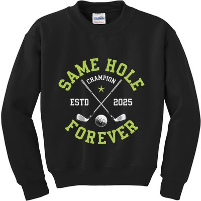 Funny Bachelor Party Groom Design Same Hole Forever Kids Sweatshirt