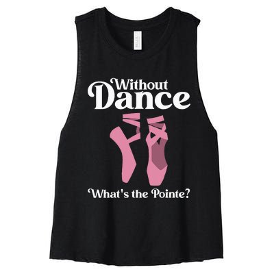 Funny Ballet Pointe For Ballerina Ballet Dancer Women's Racerback Cropped Tank