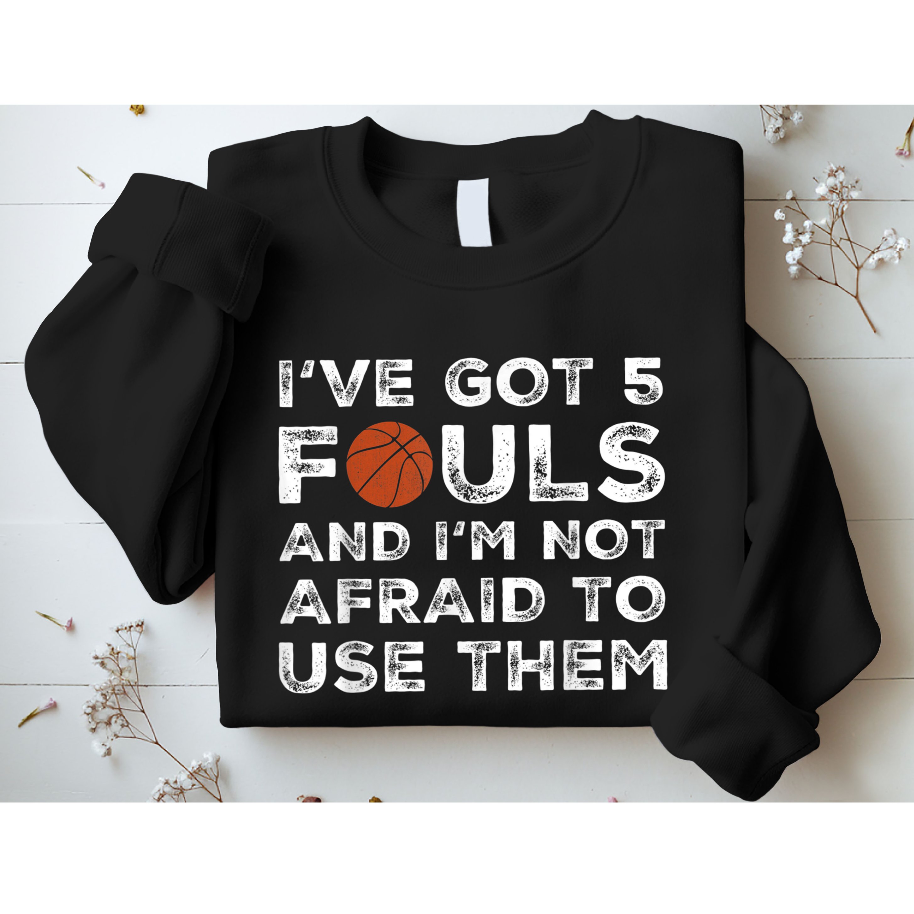 Funny Basketball Player - Hoops 5 Fouls Sweatshirt