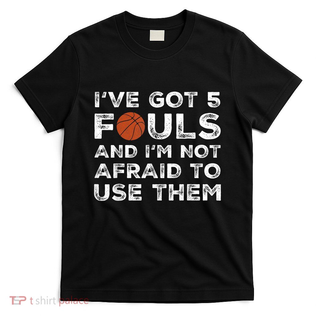 Funny Basketball Player - Hoops 5 Fouls T-Shirt