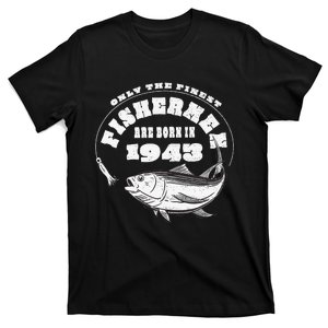 Fishermen Birthday Party Love Fishing Born In 1943 T-Shirt