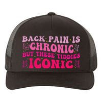 Funny Back Pain Is Chronic But These Tiddies Iconic Yupoong Adult 5-Panel Trucker Hat