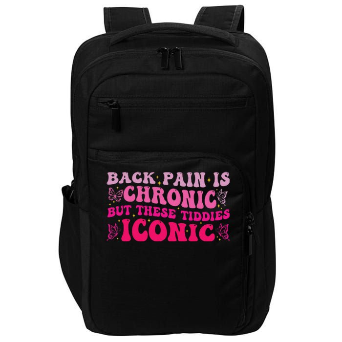 Funny Back Pain Is Chronic But These Tiddies Iconic Impact Tech Backpack