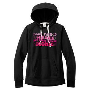 Funny Back Pain Is Chronic But These Tiddies Iconic Women's Fleece Hoodie