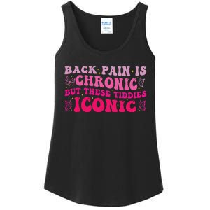 Funny Back Pain Is Chronic But These Tiddies Iconic Ladies Essential Tank