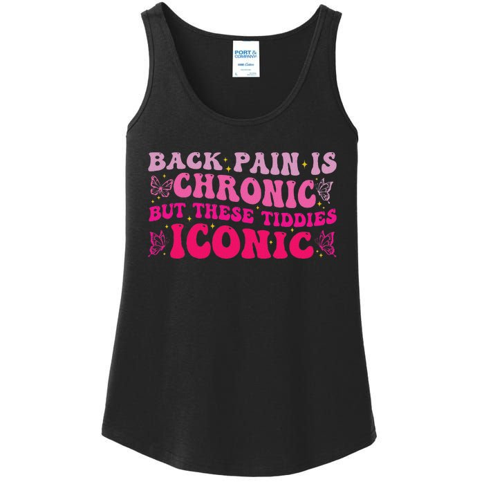 Funny Back Pain Is Chronic But These Tiddies Iconic Ladies Essential Tank