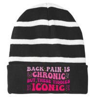 Funny Back Pain Is Chronic But These Tiddies Iconic Striped Beanie with Solid Band