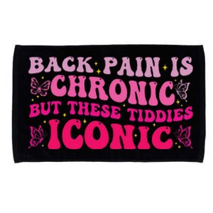 Funny Back Pain Is Chronic But These Tiddies Iconic Microfiber Hand Towel