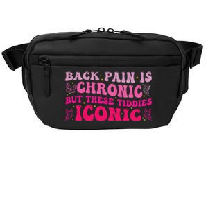 Funny Back Pain Is Chronic But These Tiddies Iconic Crossbody Pack