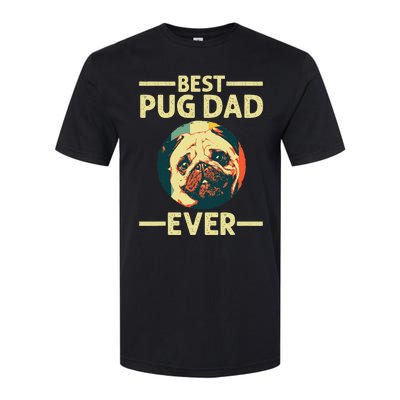 Funny Best Pug Dad Ever Art For Pug Dog Pet Lover Daddy Softstyle® CVC T-Shirt