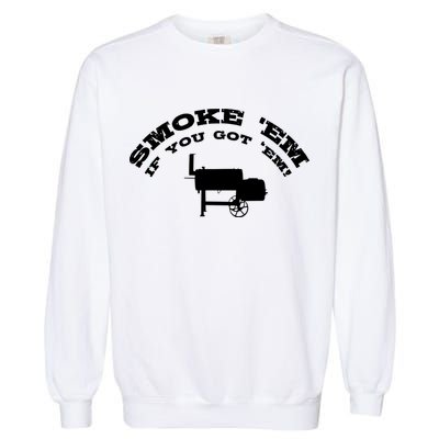 Funny Bbq Pit Offset Smoker Accessory Pitmaster Sweagift Garment-Dyed Sweatshirt