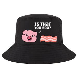 Funny Bacon Pig Is That You Funny Pork Bacon Cool Comfort Performance Bucket Hat