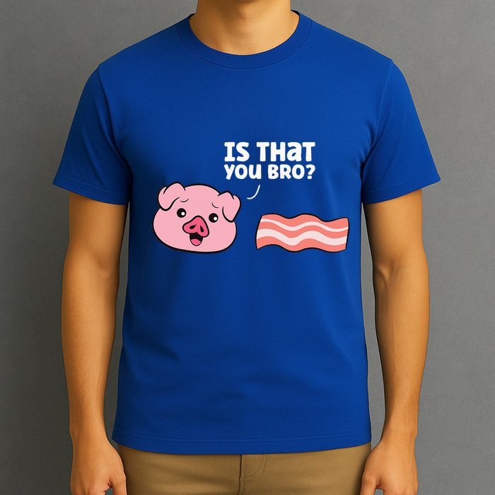 Funny Bacon Pig Is That You Funny Pork Bacon T-Shirt