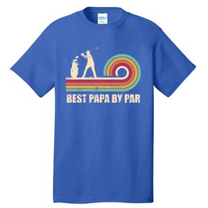 Funny Best Papa By Par FatherS Day Golf Gift Tall T-Shirt