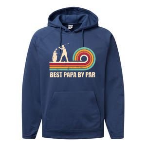 Funny Best Papa By Par FatherS Day Golf Gift Performance Fleece Hoodie