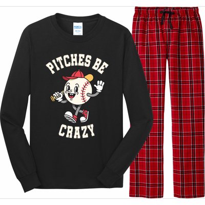 Funny Baseball Pitches Be Crazy Softball Humor Gift Long Sleeve Pajama Set