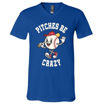 Funny Baseball Pitches Be Crazy Softball Humor Gift V-Neck T-Shirt