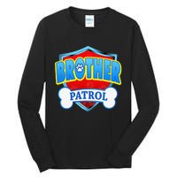 Funny Brother Patrol Dog Mom Dad Tall Long Sleeve T-Shirt