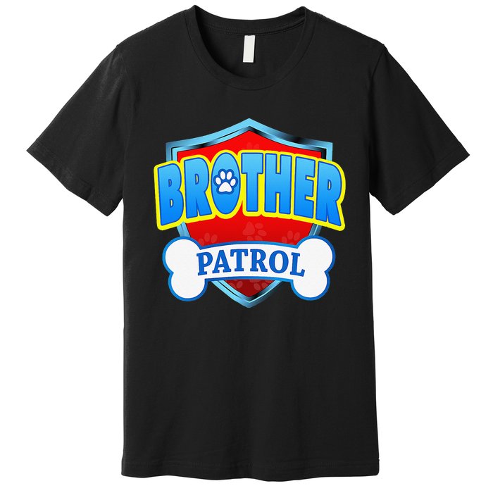 Funny Brother Patrol Dog Mom Dad Premium T-Shirt