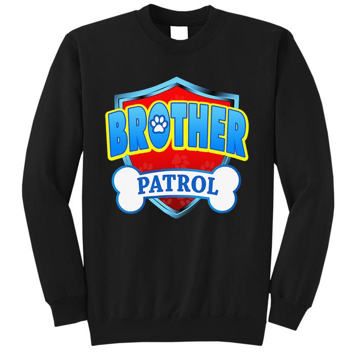 Funny Brother Patrol Dog Mom Dad Tall Sweatshirt