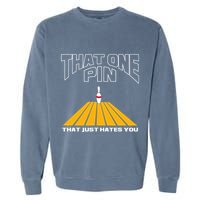 Funny Bowling Pin That Hates You Bowler's Nightmare Garment-Dyed Sweatshirt