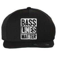 Funny Bass Player Bass Lines Matter Rock Bassist Wool Snapback Cap