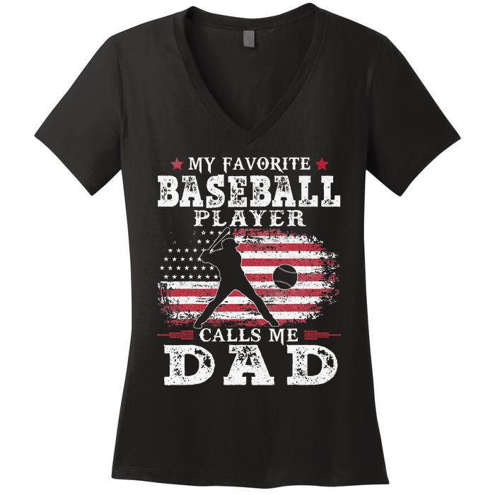 Favorite Baseball Player Calls Me Dad USA Flag Fathers Day Women's V-Neck T-Shirt