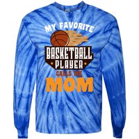 Favorite Basketball Player Calls Me Mom Basketball Gift Tie-Dye Long Sleeve Shirt