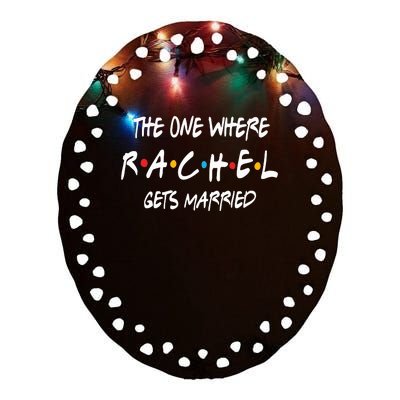 Friends Bachelorette Party Im The Bride Ceramic Oval Ornament