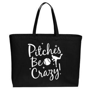 Funny Baseball Pitches Be Crazy Baseball Saying Quote Gift Cotton Canvas Jumbo Tote