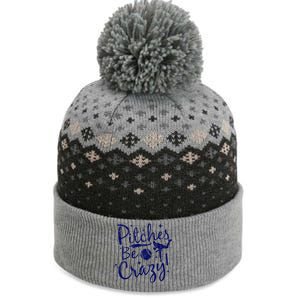 Funny Baseball Pitches Be Crazy Baseball Saying Quote Gift The Baniff Cuffed Pom Beanie