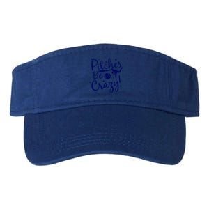 Funny Baseball Pitches Be Crazy Baseball Saying Quote Gift Valucap Bio-Washed Visor