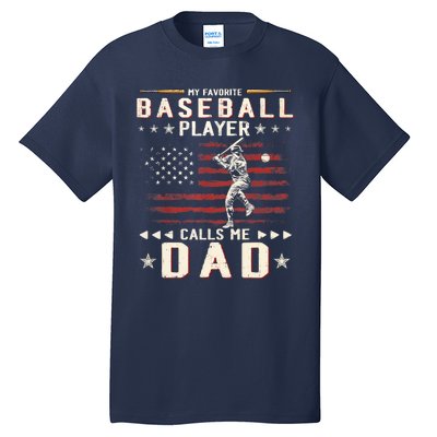 Favorite Baseball Player Calls Me Dad USA Flag Father's Day Tall T-Shirt