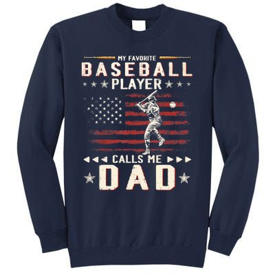 Favorite Baseball Player Calls Me Dad USA Flag Father's Day Tall Sweatshirt