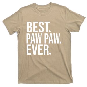 Funny Best Paw Paw Ever Trending Fathers Day Birthday Christmas Grandpa Gift Bir T-Shirt