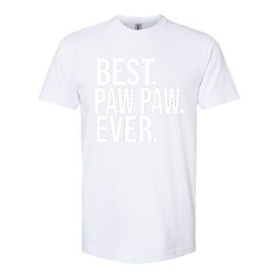 Funny Best Paw Paw Ever Trending Fathers Day Birthday Christmas Grandpa Gift Bir Softstyle CVC T-Shirt