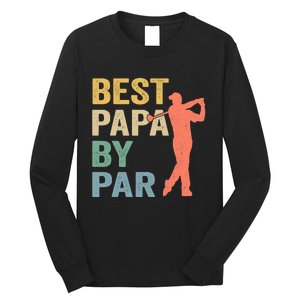 Funny Best Papa By Par Fathers Day Golf Grandpa Long Sleeve Shirt